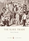 The Slave Trade (Shire Library)