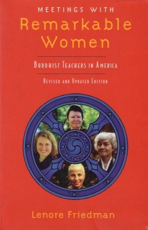 Meetings with Remarkable Women: Buddhist Teachers in America (Paperback)