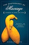 The Gastronomy of Marriage by Michelle Maisto