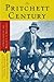 The Pritchett Century: A Selection of the Best by V.S. Pritchett