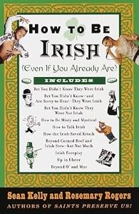 How to Be Irish: