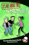 It's Not about the Crumbs! by Veronika Martenova Charles It's Not about the Crumbs! by Veronika Martenova Charles