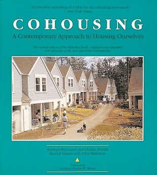 Cohousing: A Contemporary Approach to Housing Ourselves (Paperback)