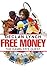 Free Money by Declan Lynch