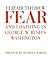 Fear and Loathing in George W. Bush's Washington by Elizabeth Drew
