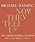 Now They Tell Us by Michael Massing