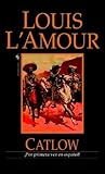 Catlow by Louis L'Amour
