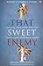 That Sweet Enemy: The British and the French from the Sun King to the Present