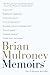 Memoirs by Brian Mulroney