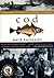 Cod: A Biography of the Fish That Changed the World
