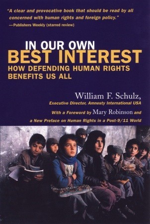 In Our Own Best Interest: How Defending Human Rights Benefits Us All (Paperback)