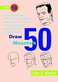 Draw 50 Famous Cartoons: The Step-by-Step Way to Draw Your Favorite Cartoon Characters