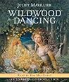 Wildwood Dancing by Juliet Marillier