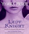Lady Knight by Tamora Pierce Lady Knight by Tamora Pierce