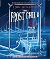 The Frost Child (The Navigator Trilogy, #3) The Frost Child (The Navigator Trilogy, #3)