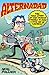 Alternadad: The True Story of One Family's Struggle to Raise a Cool Kid in America