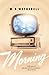 Morning: A Novel
