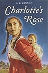Charlotte's Rose by Ann Edwards Cannon Charlotte's Rose by Ann Edwards Cannon