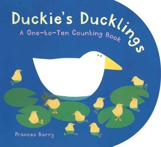 Duckie's Ducklings: A One-to-Ten Counting Book (Hardcover)