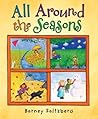 All Around the Seasons by Barney Saltzberg