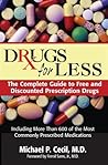 Drugs For Less: The Complete Guide to Free and Discounted Prescription Drugs