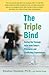 The Triple Bind by Stephen P. Hinshaw