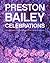 Preston Bailey Celebrations...