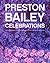 Preston Bailey Celebrations by Preston Bailey