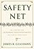 Safety Net: The Strategy for De-Risking Your Investments in a Time of Turbulence