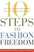 10 Steps to Fashion Freedom by Malcolm  Levene