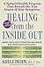 Healing from the Inside Out: A Natural Health Program that Reveals the True Source of Your Symptoms