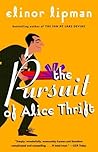 The Pursuit of Alice Thrift by Elinor Lipman