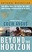 Beyond the Horizon by Colin Angus