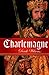 Charlemagne by Derek Wilson