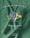 Charlie Trotter's Vegetables