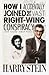 How I Accidentally Joined the Vast Right-Wing Conspiracy by Harry Stein