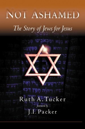 Not Ashamed: The Story of Jews for Jesus (Paperback)