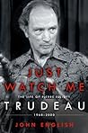 Just Watch Me: Th...
