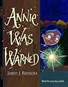 Annie Was Warned by Jarrett J. Krosoczka