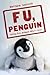 F U, Penguin by Matthew Gasteier