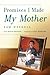 Promises I Made My Mother by Sam Haskell