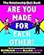 Are You Made for Each Other...