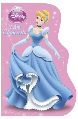 I Am Cinderella (Board Book)