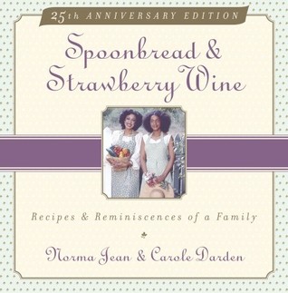 Spoonbread & Strawberry Wine: Recipes and Reminiscences of a Family (Paperback)