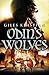 Odin's Wolves by Giles Kristian