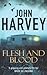 Flesh and Blood (Frank Elder, #1) by John Harvey