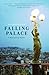 Falling Palace: A Romance o...