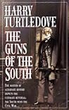 The Guns of the South by Harry Turtledove The Guns of the South by Harry Turtledove