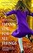 Thank You for All Things: A Novel