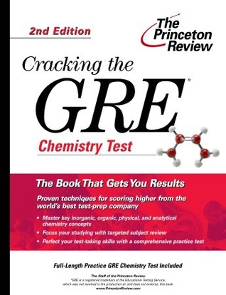Cracking the GRE Chemistry Test, 2nd Edition (Graduate Test Prep)
